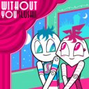 Slushii - Without You