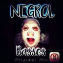 Negrol - Basses