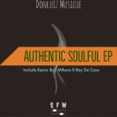 Donluiz Musicue - Authentic Soulful (Mthora & Rey De Casa Remix)