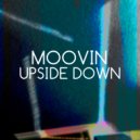 Moovin - Upside Down
