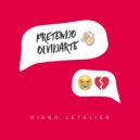 Diego Letelier - Pretendo Olvidarte ()