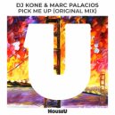 Dj Kone & Marc Palacios - Pick Me Up