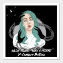 Billie Eilish - Bury A Friend (D-Charged Bootleg)