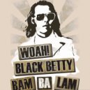 Ram Jam - Black Betty (Timo Veranta Bootleg)