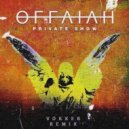 OFFAIAH - Private Show