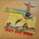 DJ YARUS - Mas Que Nada (Original Mix)