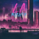 LA Nights - Into the Night