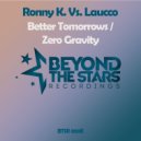 Ronny K vs. Laucco - Zero Gravity (Proglift Staccato Bass Mix)