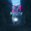 LA Nights - The Boy Who Came to Life