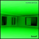 Clyde Rouge - Swell