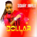 Dollar - Sishay\' Impilo (feat. Emza, Kamaczza & Lakosta) (Extended Mix)