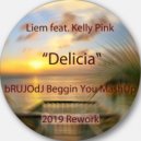 Liem feat. Kelly Pink - Delicia (bRUJOdJ Beggin You MashUp)