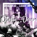 Dragon3D & Loody RIPe - Otaku Dream