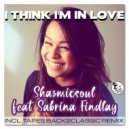 Shazmicsoul & Sabrina Findlay - I Think I\'m In Love (feat. Sabrina Findlay) (Shazmicsoul Urban Mix)