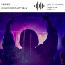 DomKe & Only Records Col - Dancecore Party 2K19 ()