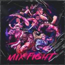ALL GUM - Mix Fight