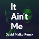 Kygo & Selena Gomez - It Ain\'t Me (David Malko Remix)
