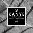 The Chainsmokers feat. SirenXX - Kanye
