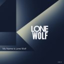 Lone Wolf - My Name Is Lone Wolf