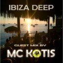 MC KOTIS - IBIZA DEEP