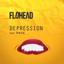 Flohead & Nana - Depression (feat. Nana)