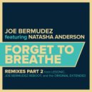 Joe Bermudez & Natasha Anderson - Forget To Breathe (feat. Natasha Anderson)