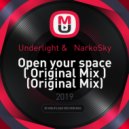 Underlight & NarkoSky - Open your space