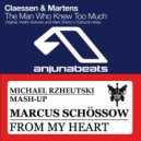 Claessen & Martens vs. Mark Sherry & Marcus Schössow - The Man From My Heart Who Knew Too Much (Michael Rzheutski Mash-Up)