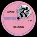 AVA(It) - Dancing