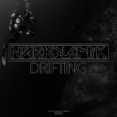 Narkoleptik - Drifting
