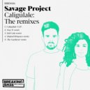 Savage Project & The Gardener - Caligúlale (The Gardener Remix)