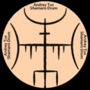 AndreyTus - Shamans Drum # 100