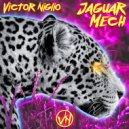 Victor Niglio - Jaguar Mech (Original Mix)