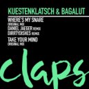 Kuestenklatsch & Bagalut - Where\'s My Snare (DirrtyDishes Remix)