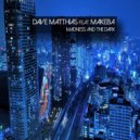 Dave Matthias feat. Makeba - Madness And The Dark