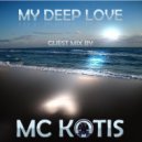 MC KOTIS - My Deep Love