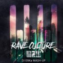 W&W Vs. Falstronic - Rave Culture (Dj Ellika Mash Up) ()