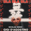 Gigi D\'Agostino - Bla bla bla (Nicolao Remix)