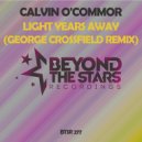 Calvin O'Commor - Light Years Away