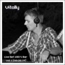 Vitolly - Live Set 100 % Bar. Vol. 1 (02.09.19)