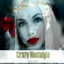 BAD GIRL - Crazy Nostalgia (Mix\'2019 Vol.47)