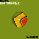 Mamm0th - Bring Your Body Back