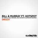 Bill and Murray - Simplicity (feat. Hotspot)