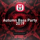 Dj Rush Extazy - Autumn Bass Party 2019