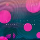 DJ TinTin - Africa Tamtata