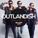 Outlandish - Callin’ U