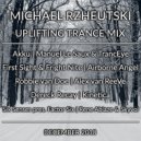 Michael Rzheutski - Uplifting Trance Mix (December 2018) ()