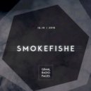 SmokeFishe - Graal Radio Faces (15.10.2016)