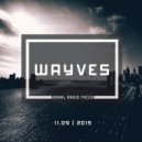 WAYVES - Graal Radio Faces (11.09.15)