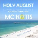 MC KOTIS - Holy August